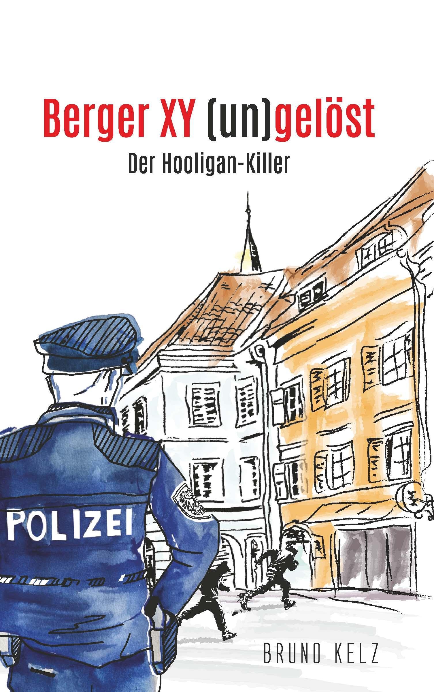 Berger - XY (un)gelöst - Der Hooligankiller Contemporary literature Books