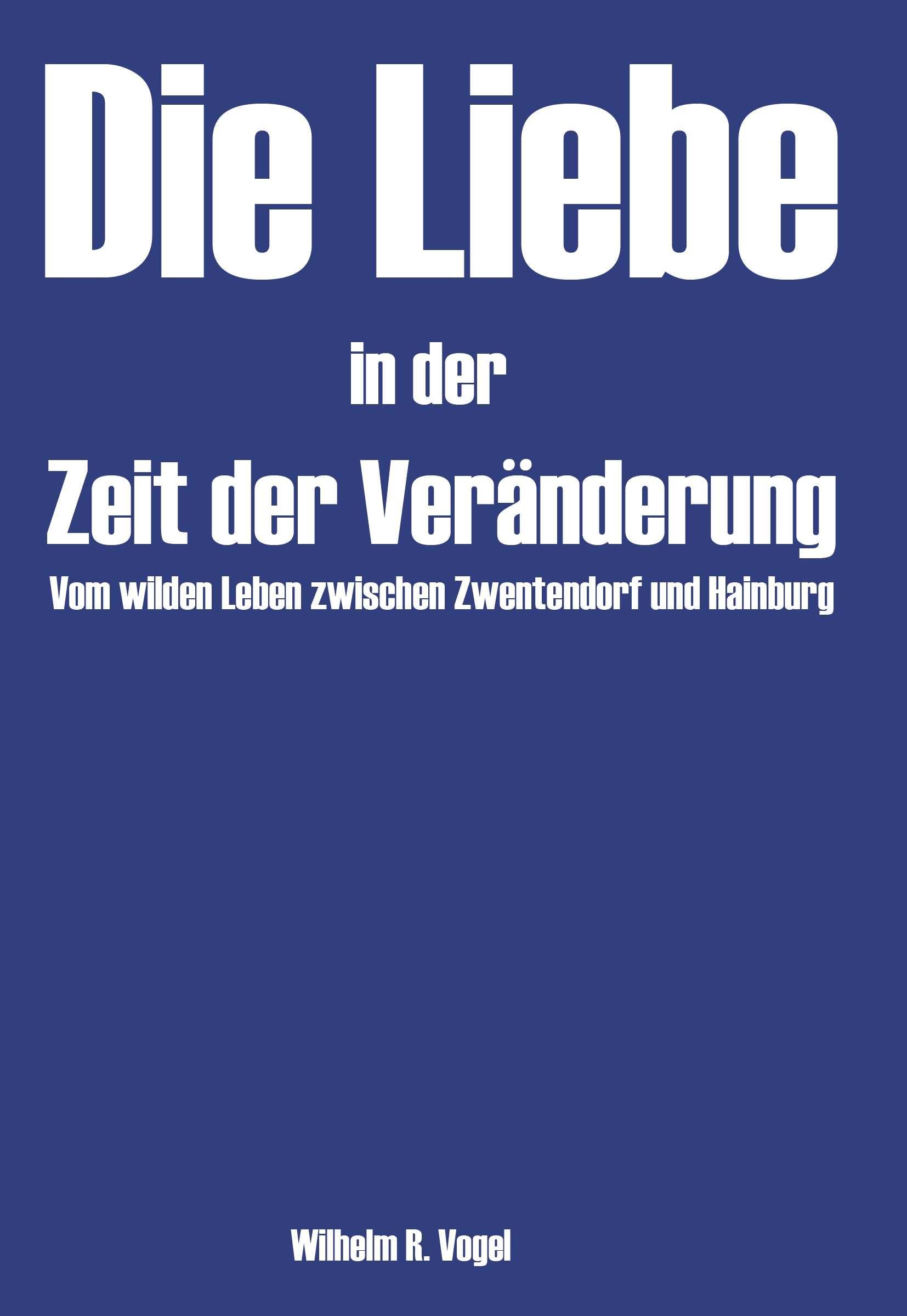 Die Liebe in der Zeit der Veränderung Contemporary literature