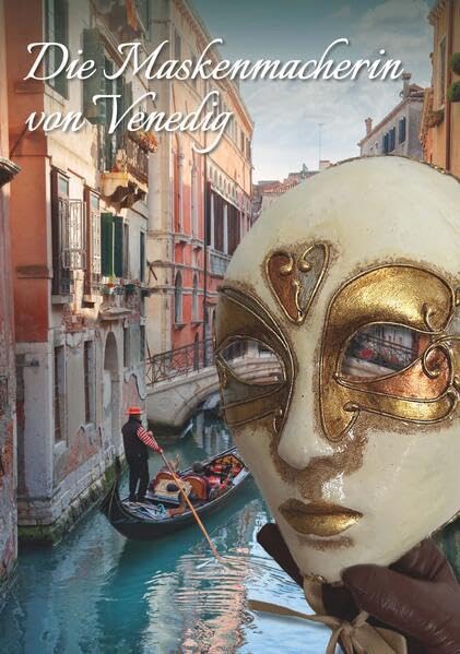 Die Maskenmacherin von Venedig Contemporary literature