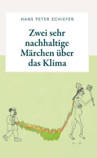 Zwei sehr nachhaltige Märchen über das Klima Contemporary literature