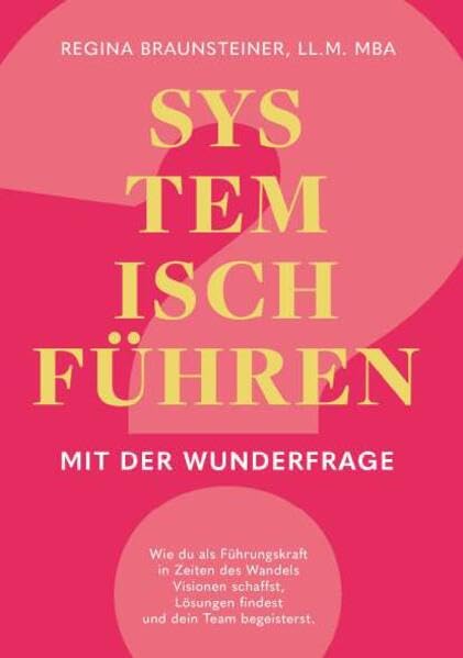 Systemisch führen mit der Wunderfrage Law