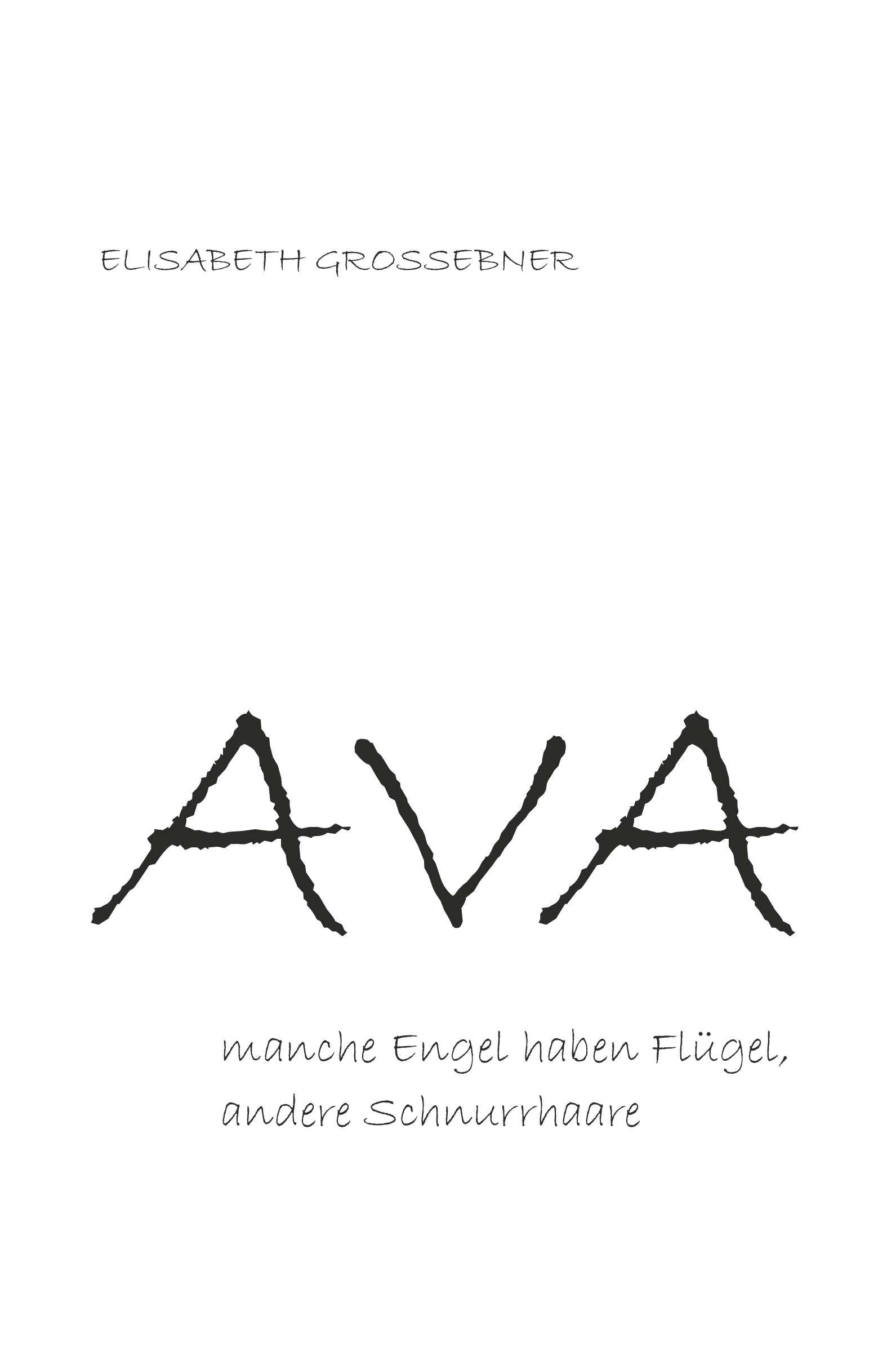 Ava - Manche Engel haben Flügel, andere Schnurrhaare Contemporary literature