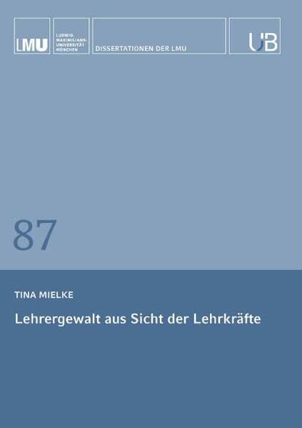 Lehrergewalt aus Sicht der Lehrkräfte General education