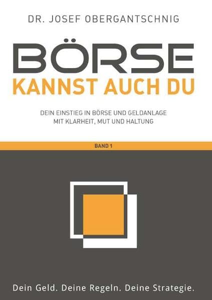 Börse kannst auch du - Band 1 Business & Technology