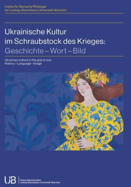 Ukrainische Kultur im Schraubstock des Krieges General education