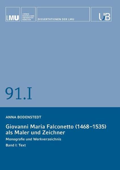 Giovanni Maria Falconetto (1468-1535) als Maler und Zeichner. Band I: Text General education
