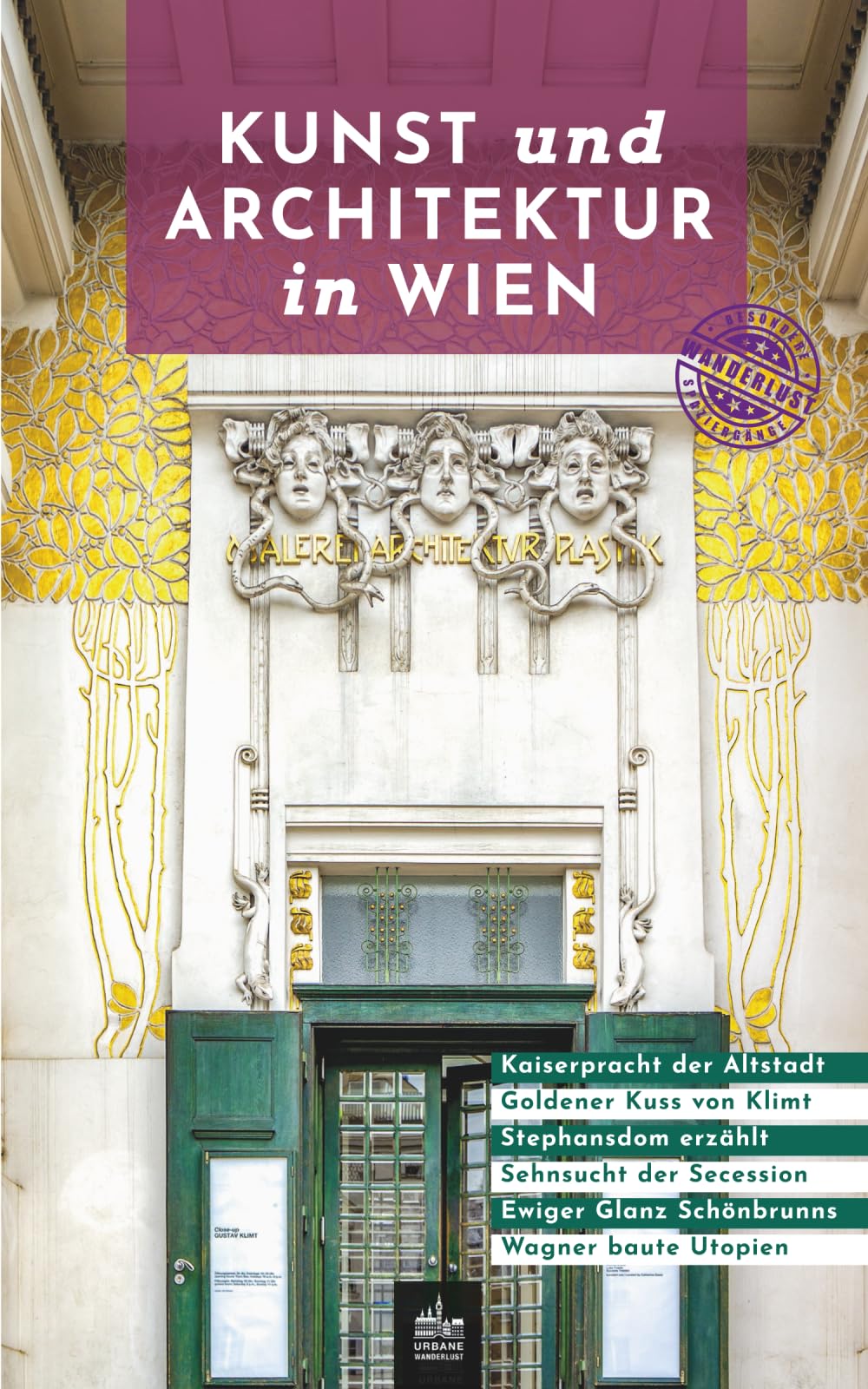 Kunst und Architektur in Wien: Besondere Spaziergänge (Kunst- und Architekturführer, Band 7) Architecture