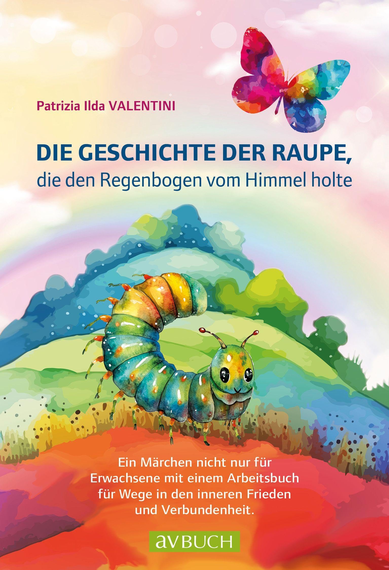 Die Geschichte der Raupe, die den Regenbogen vom Himmel holte Religion & Esotericism