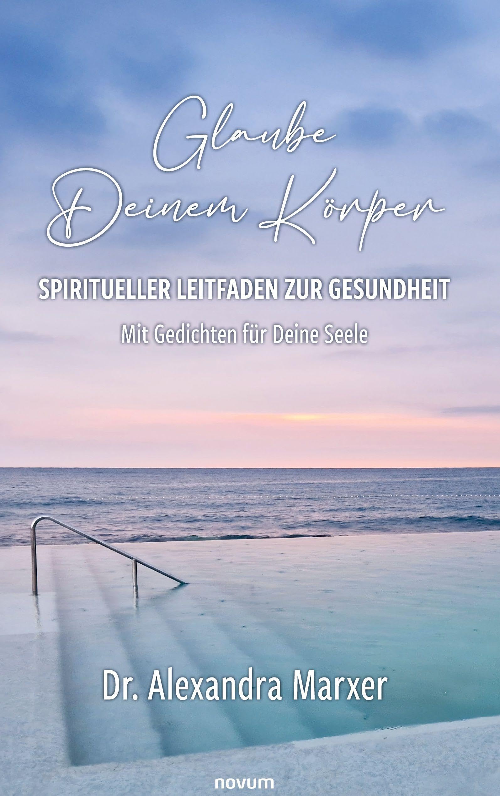 Glaube Deinem Körper - Spiritueller Leitfaden zur Gesundheit Contemporary literature