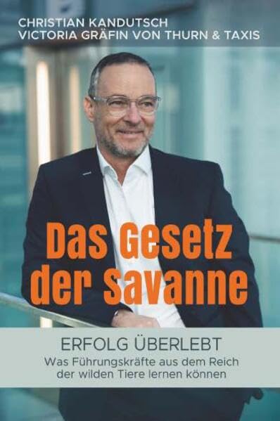 Das Gesetz der Savanne - Erfolg überlebt Law