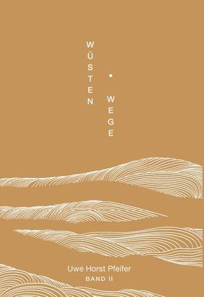 Wüsten.Wege - Band II Contemporary literature