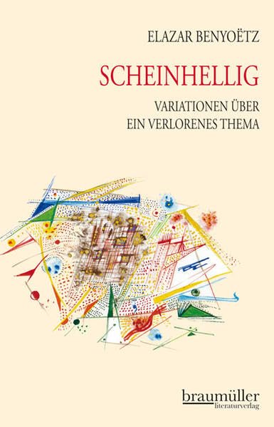 Scheinhellig: Variationen über ein verlorenes Thema. Aphorismen Contemporary literature