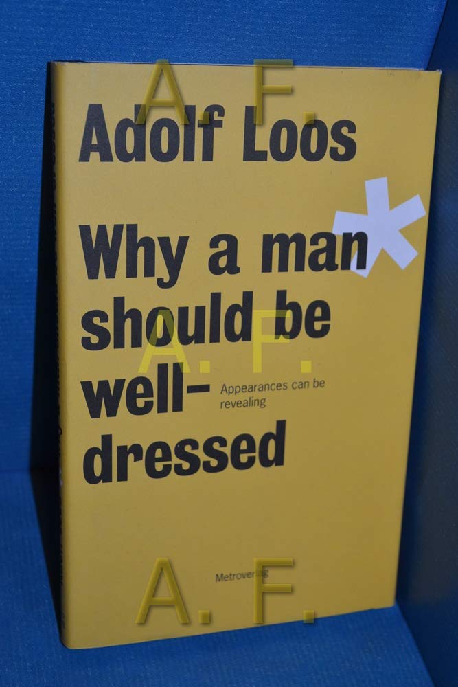 Why a man should be well-dressed: Appearances can be revealing Essays & Short Stories