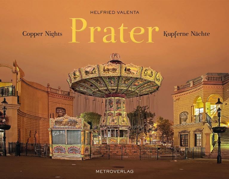 Prater: Kupferne Nächte / Copper Nights Photography