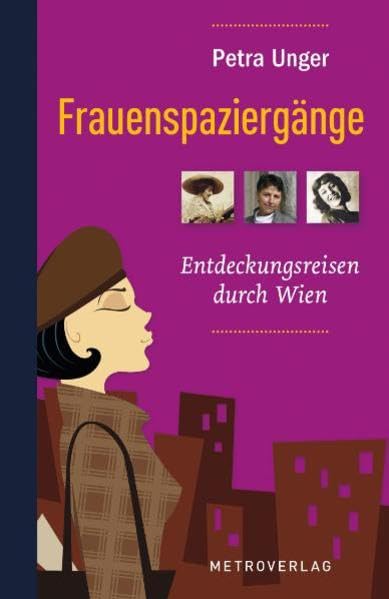 Frauenspaziergänge: Entdeckungsreisen durch Wien Leisure, Home & Garden