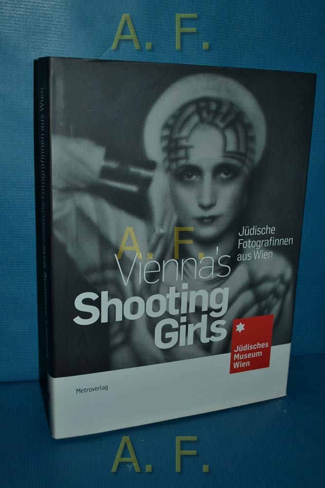 Shooting Girls: Jüdische Fotografinnen aus Wien Travel Books