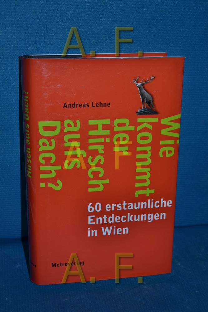 Wie kommt der Hirsch aufs Dach? Leisure, Home & Garden