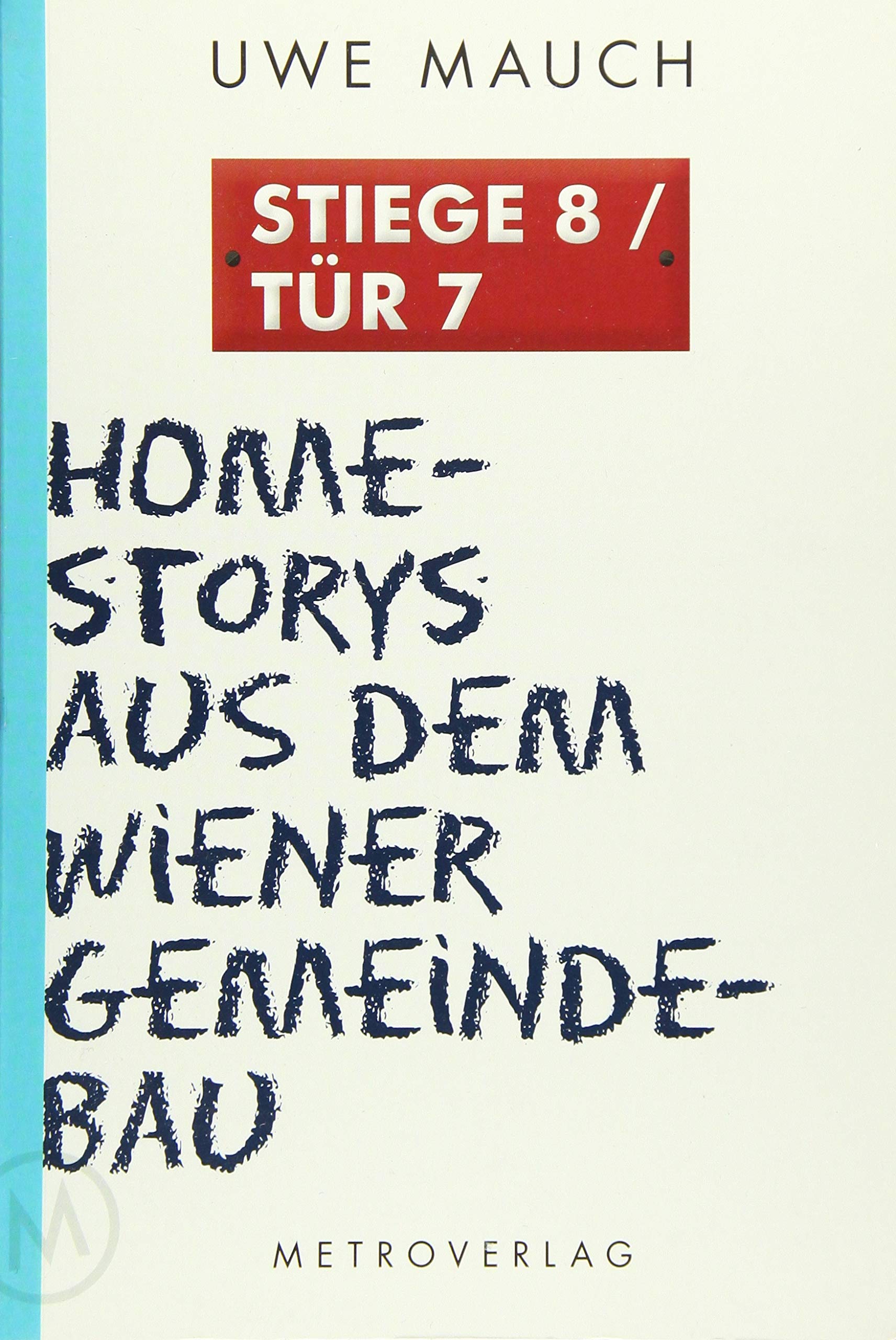 Stiege 8/Tür 7 Books