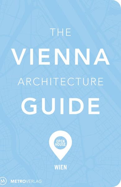 A vienna architecture guide: Open House Wien Film, Art & Culture