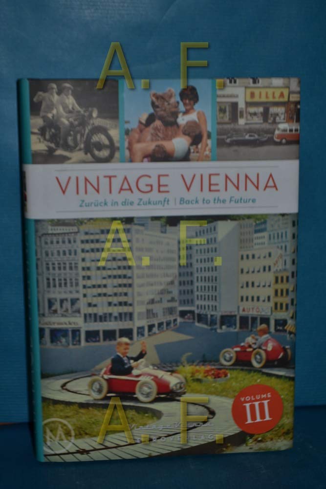 Vintage Vienna: Zurück in die Zukunft / Back to the Future Leisure, Home & Garden