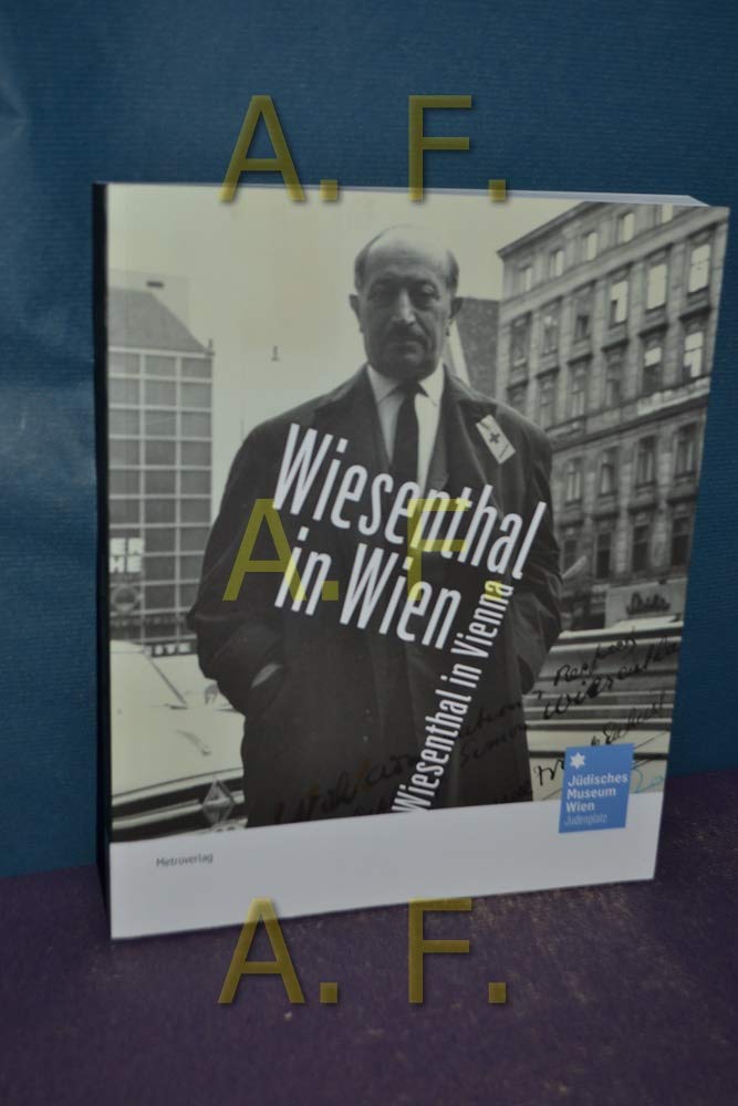 Wiesenthal in Wien: Hrsg.: Jüdisches Museum Wien Film, Art & Culture