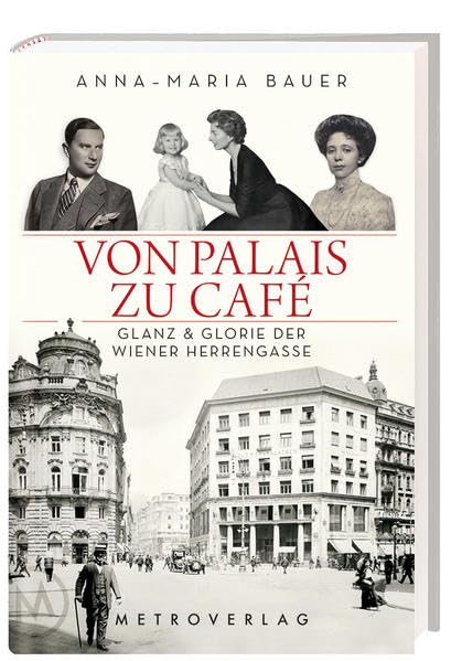 Von Palais zu Café: Glanz & Glorie der Wiener Herrengasse Natural Sciences