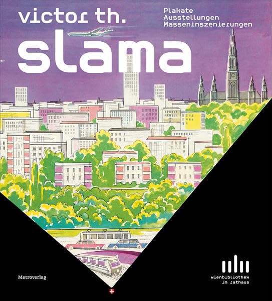 Victor Th. Slama: Plakate Ausstellungen Masseninszenierungen Books