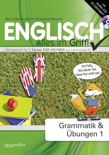 Englisch - Alles im Griff! Grammatik & Übungen 1: Übungsbuch für 1. Klasse AHS/HS/NMS auf Lernniveau A1 Social Sciences