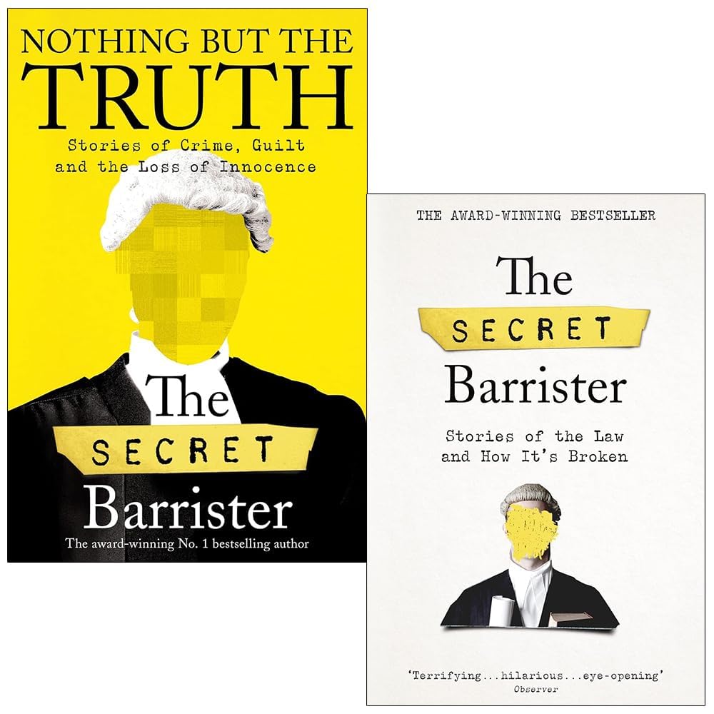 Nothing But The Truth & The Secret Barrister: Stories of the Law and How It's Broken 2 Books Collection Set Books
