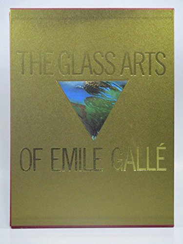 The glass arts of Emile Gallé book