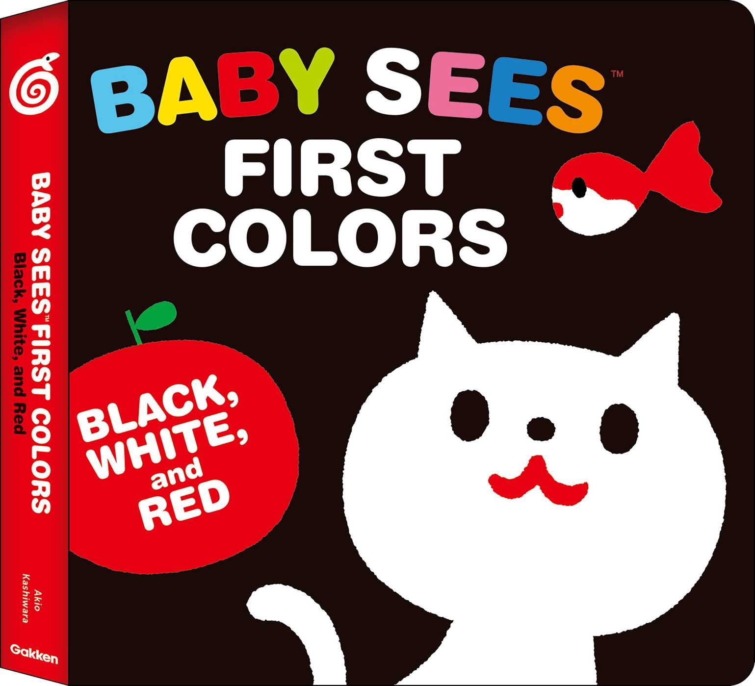 Baby Sees First Colors: Black, White & Red: A totally mesmerizing high-contrast book for babies Parents & Children