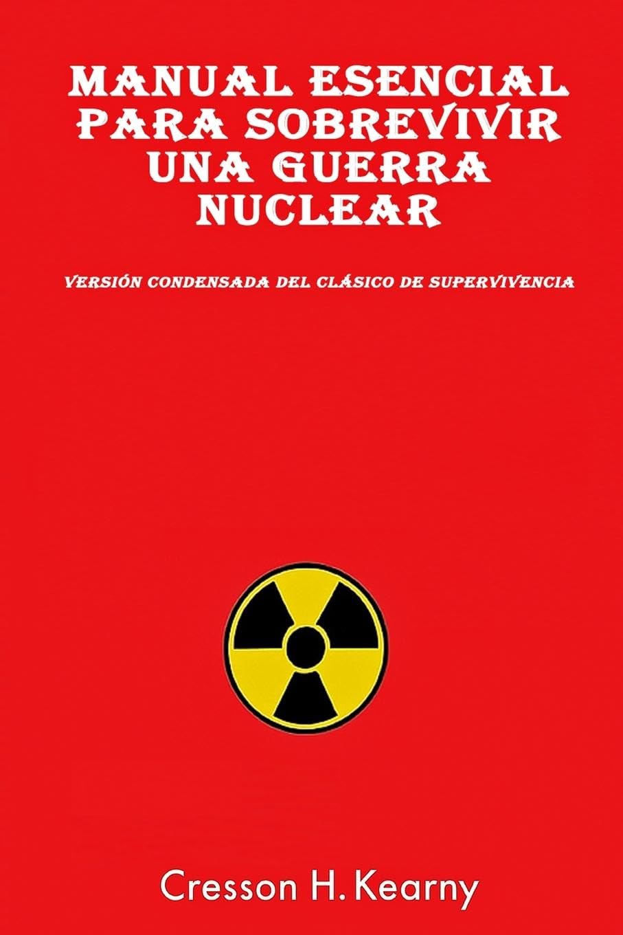 Manual Esencial para Sobrevivir una Guerra Nuclear Self-help