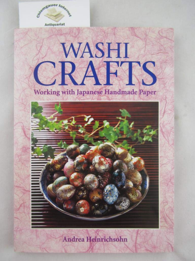 Washi Crafts: Working With Japanese Handmade Paper: Working with Japanese Paper Hobbies & Crafts
