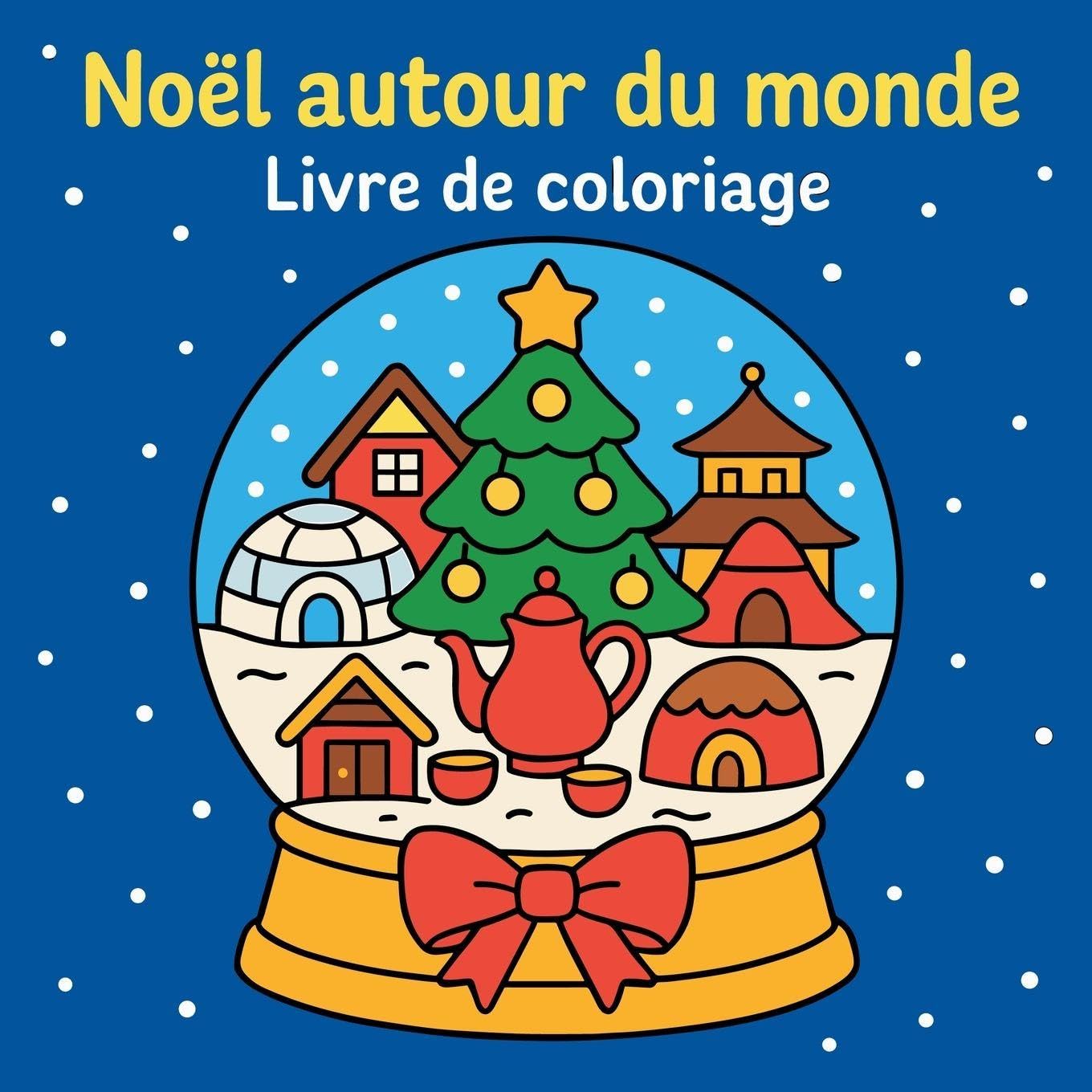 Noël autour du monde - Livre de coloriage Non-fiction