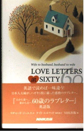 LOVE LETTERS at SIXTY―Wife to husband,husband to wife Books