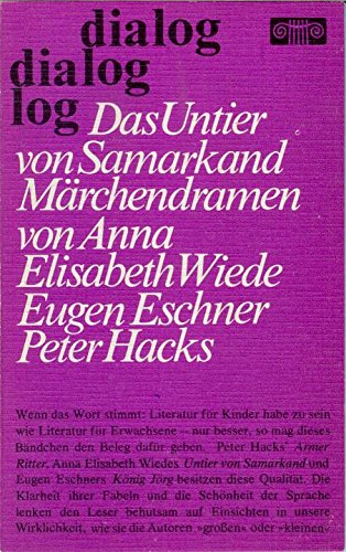 Das Untier von Samarkand. Märchendramen von Anna Elisabeth Wiede, Eugen Eschner, Peter Hacks (dialog) Books