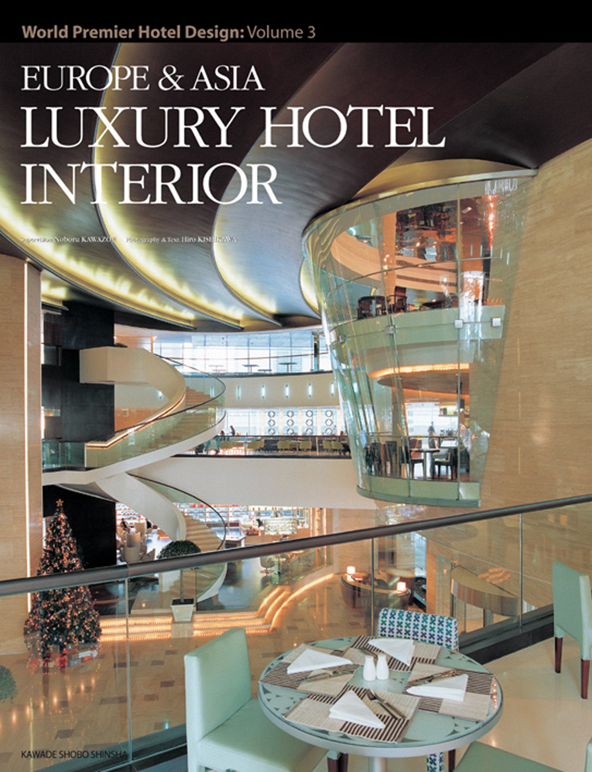 Europe & Asia Luxury Hotel Interiors book