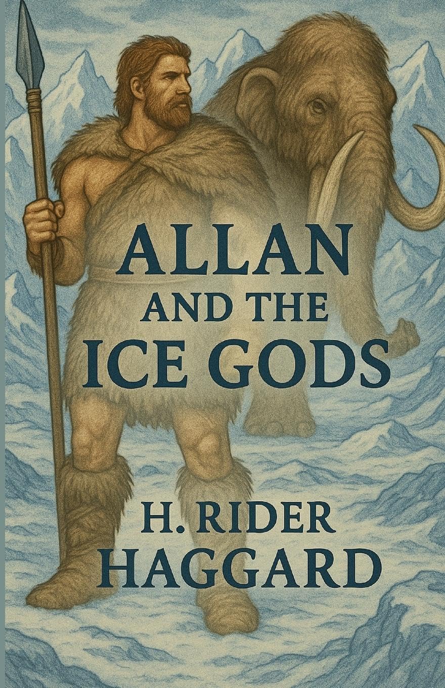 Allan And The Ice Gods(Illustrated) Classics