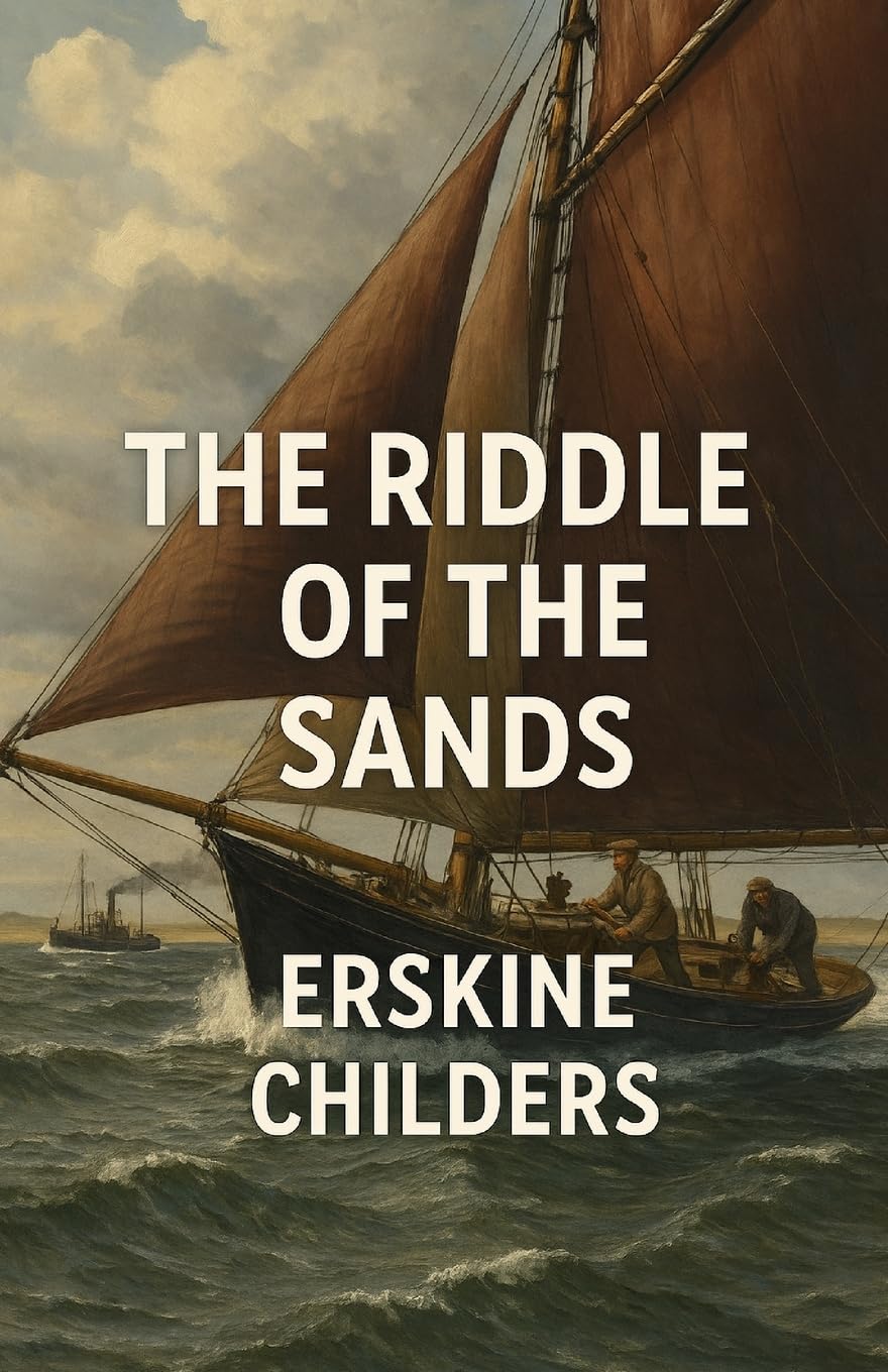 The Riddle Of The Sands (Illustrated) Classics