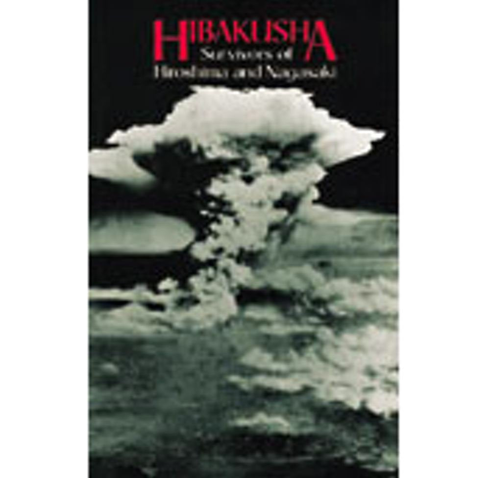 Hibakusha: Survivors of Hiroshima and Nagasaki Books