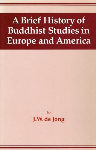 A Brief History of Buddhist Studies in Europe and America Philosophy