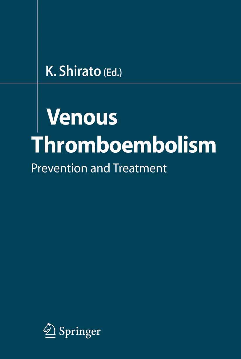 Venous Thromboembolism: Prevention and Treatment Medicine