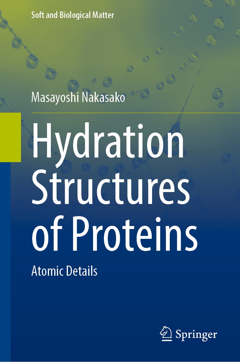 Hydration Structures of Proteins: Atomic Details (Soft and Biological Matter) Business & Technology