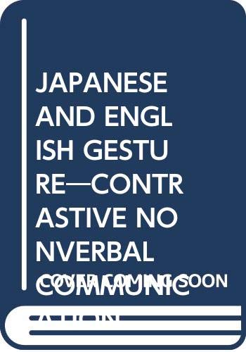 JAPANESE AND ENGLISH GESTURE―CONTRASTIVE NONVERBAL COMMUNICATION Books