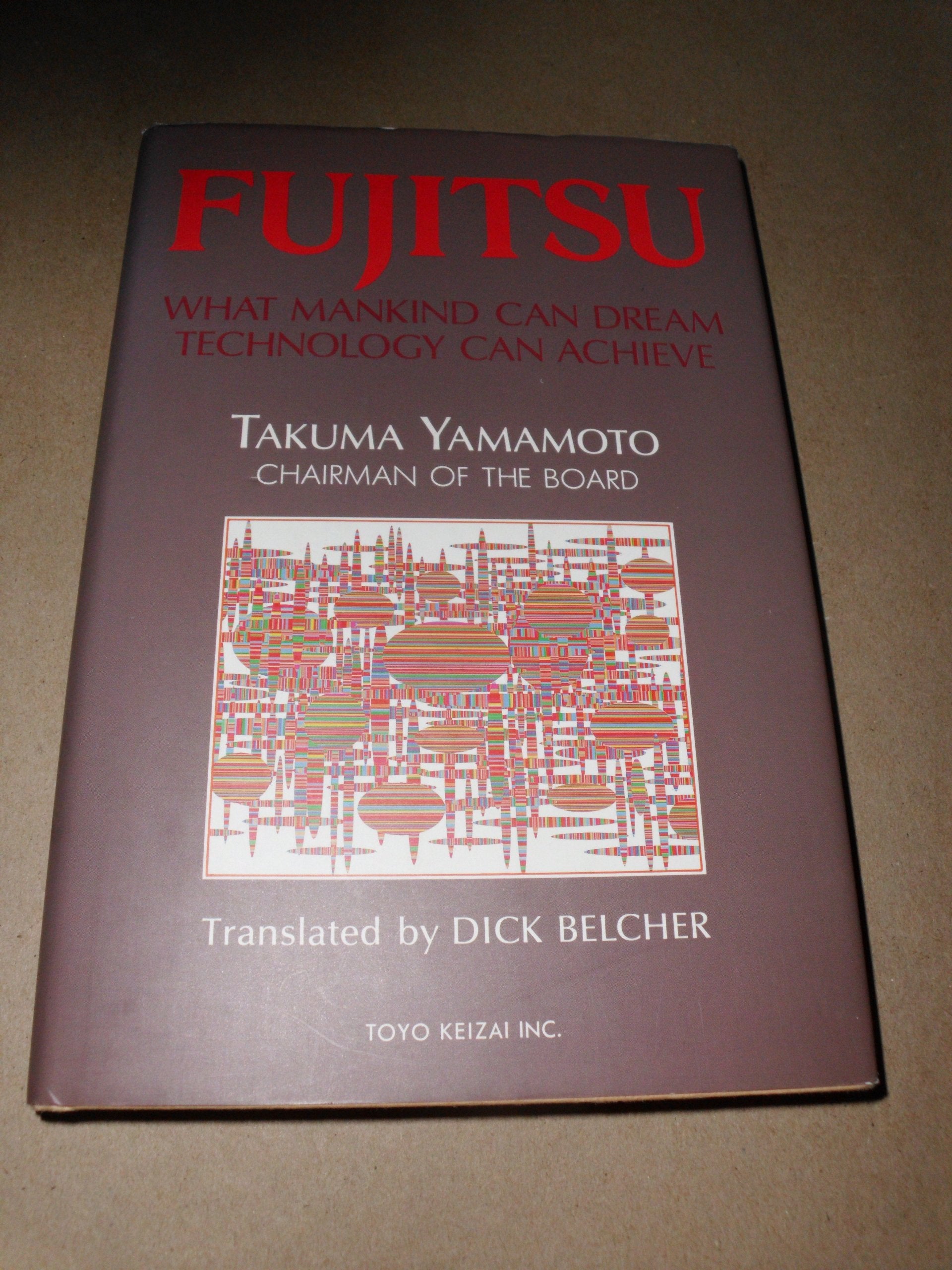 FUJITSU : WHAT MANKIND CAN DREAM TECHNOLOGY CAN ACHIEVE. Books