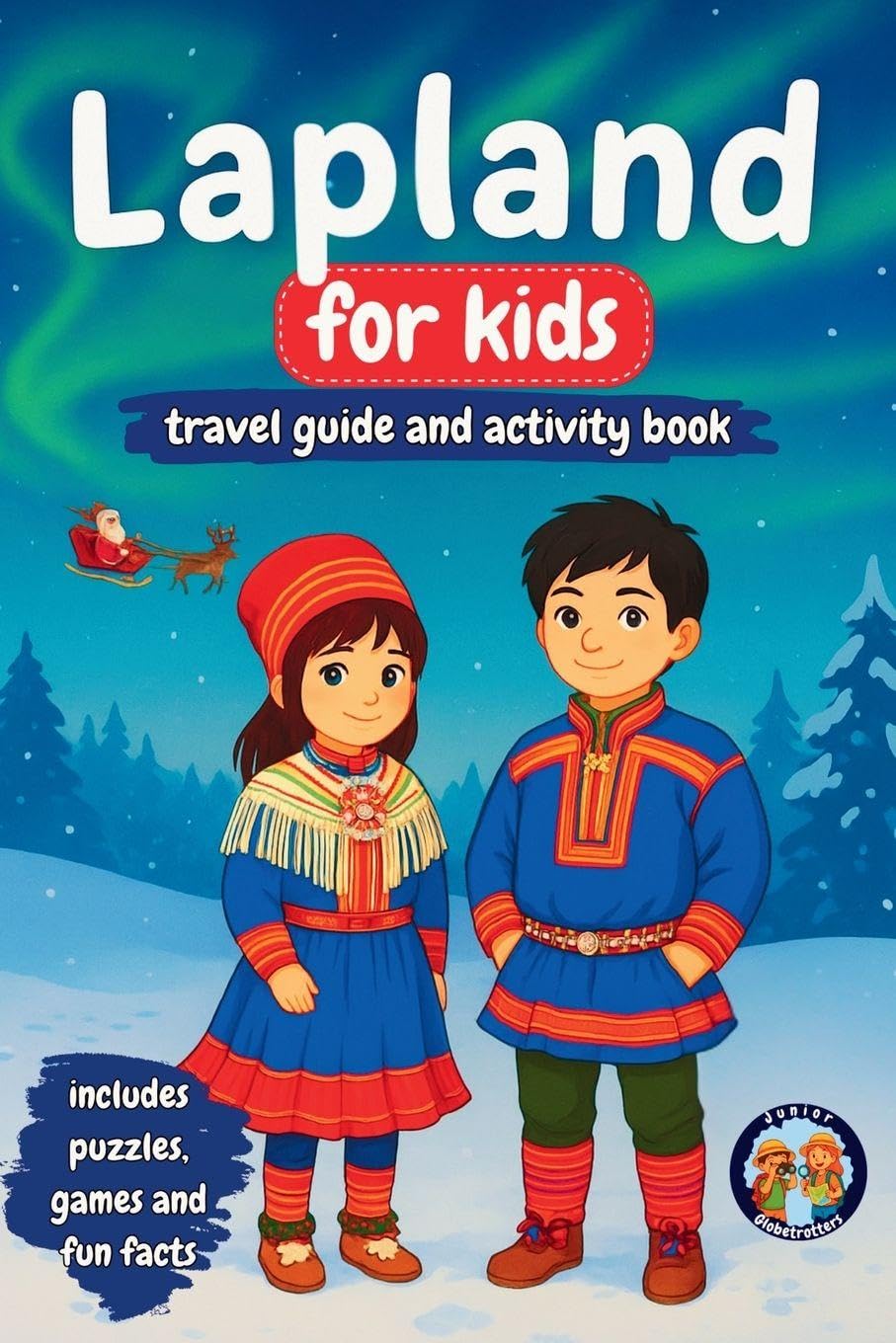 Lapland for Kids - Travel Guide and Activity Book Non-fiction