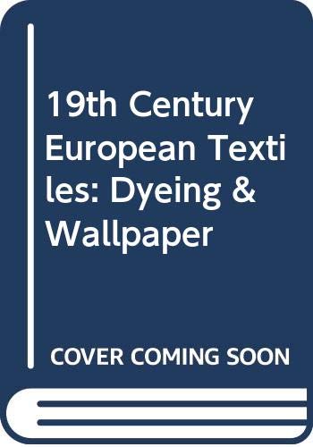 19th Century European Textiles: Dyeing & Wallpaper: The Kamei Collection Film, Art & Culture