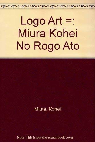Logo Art: Miura Kohei No Rogo Ato Film, Art & Culture
