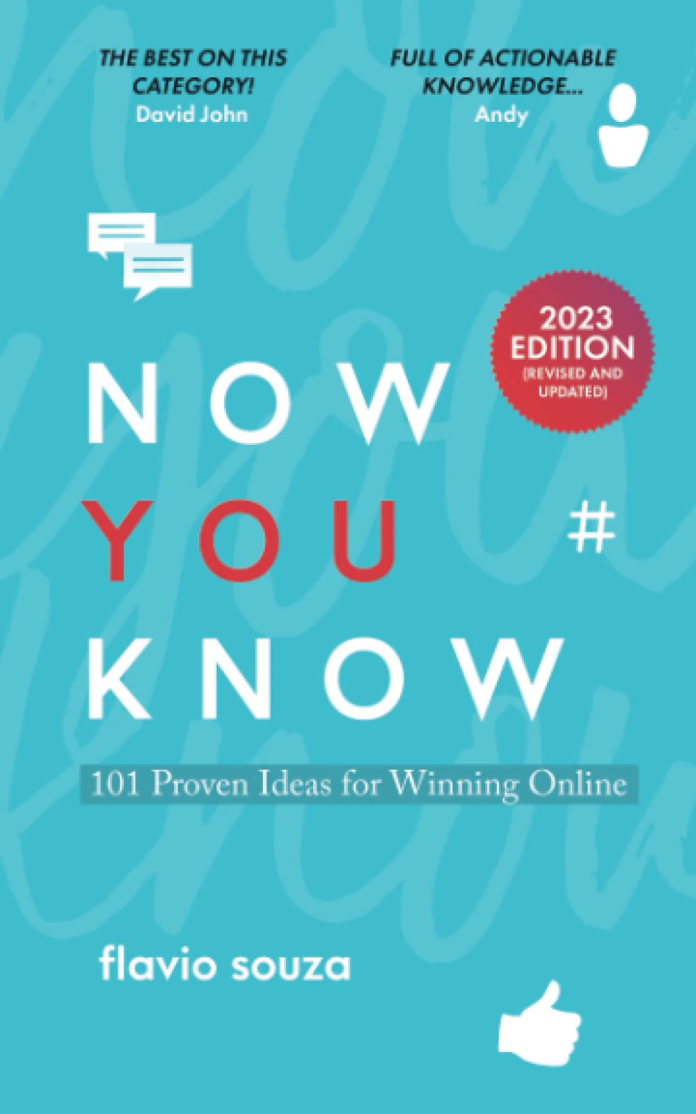 Now You Know: 101 Proven Ideas For Winning Online Business, Finance & Career