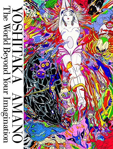 Yoshitaka Amano : The World Beyond Your Imagination book